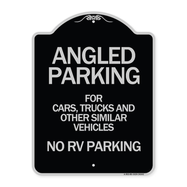 Signmission Angled Parking for Cars Trucks & Similar Vehicles No RV Parking Alum Sign, 24" x 18", BS-1824-24343 A-DES-BS-1824-24343 - main